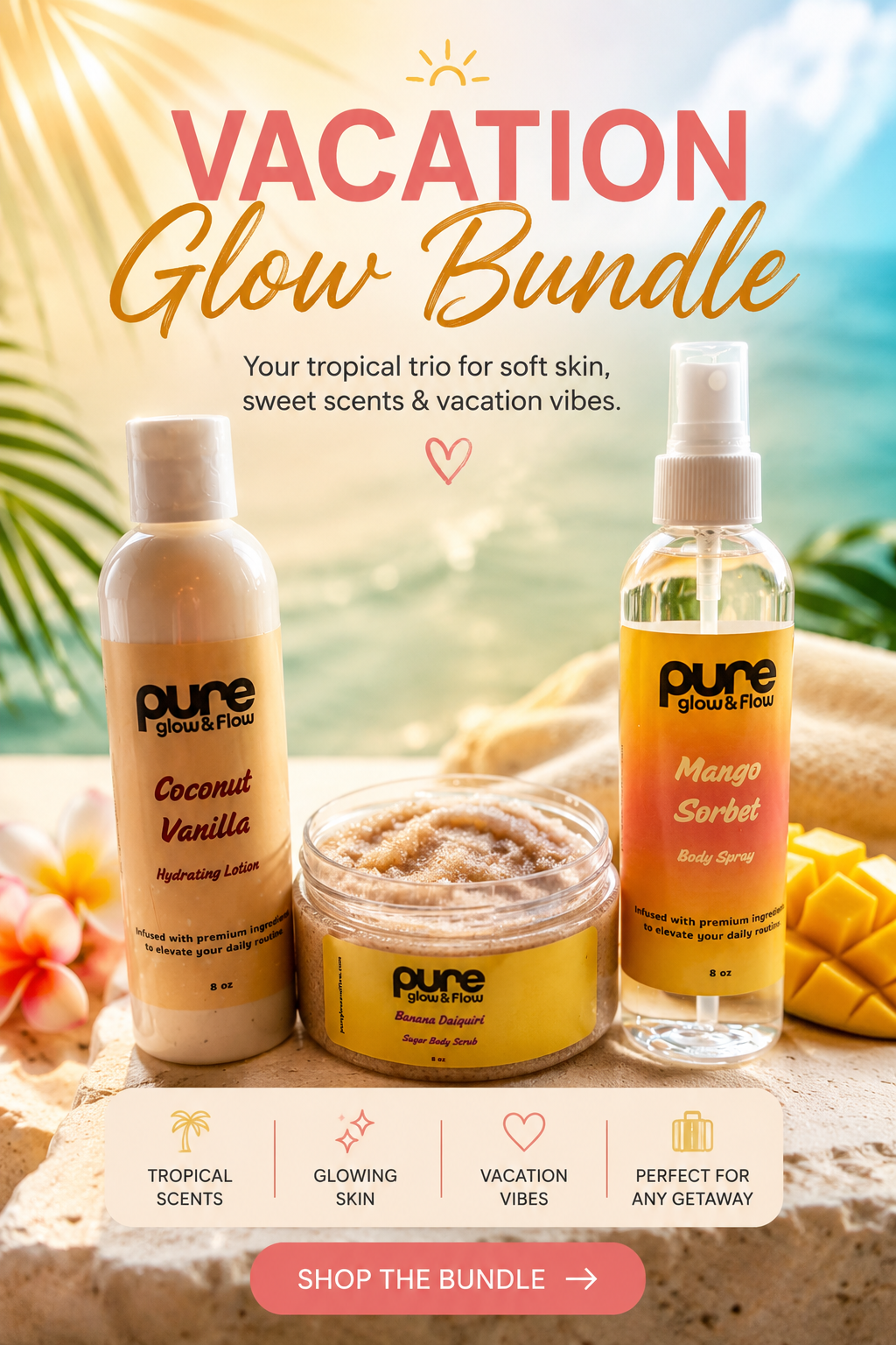Coconut Vanilla Lotion, Mango Sorbet Body Spray, and Banana Daiquiri Sugar Body Scrub with 'pure glow and flow' branding on a tropical setting background.